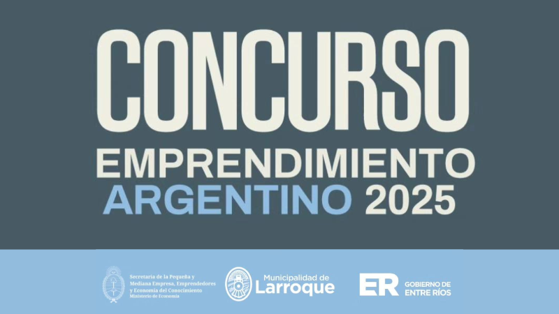 ¡SE LANZA EL CONCURSO EMPRENDIMIENTO ARGENTINO 2025 EN ENTRE RÍOS!