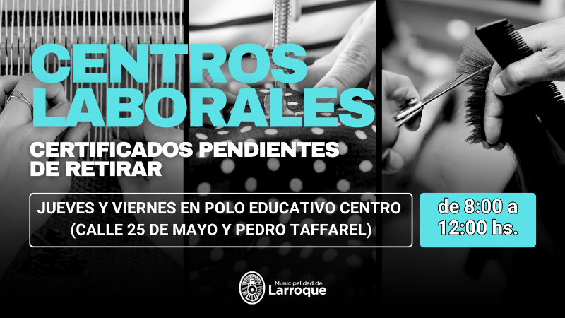 ENTREGA DE CERTIFICADOS PENDIENTES DE LOS CENTROS LABORALES