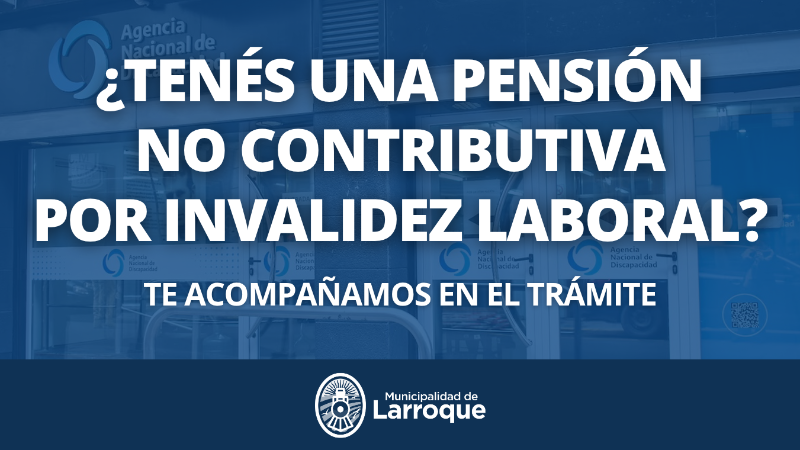 PENSIÓN POR INVALIDEZ: ACOMPAÑAMOS TU TRÁMITE