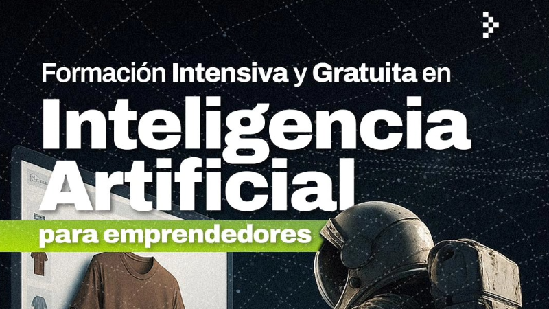 POTENCIÁ TU EMPRENDIMIENTO CON INTELIGENCIA ARTIFICIAL