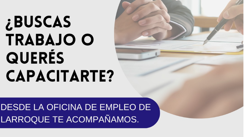 LA OFICINA DE EMPLEO DE LARROQUE TE ACOMPAÑA EN TU BÚSQUEDA LABORAL