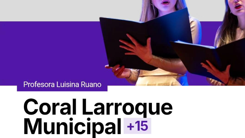 CORAL LARROQUE MUNICIPAL UNICIA SUS ACTIVIDADES 2026